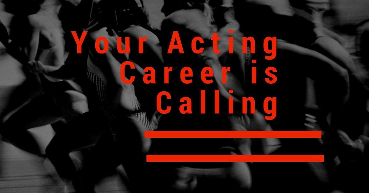 Your Acting Career is Calling (3) - Forchetti Casting LLC